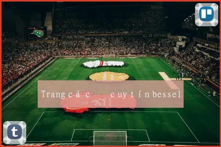 Trang cá cược uy tín bessel
